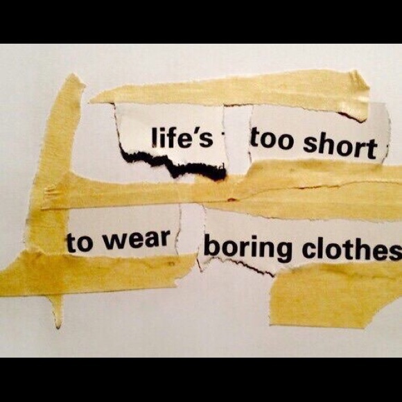 Life is too short to wear boring clothes - Picture 1 of 2